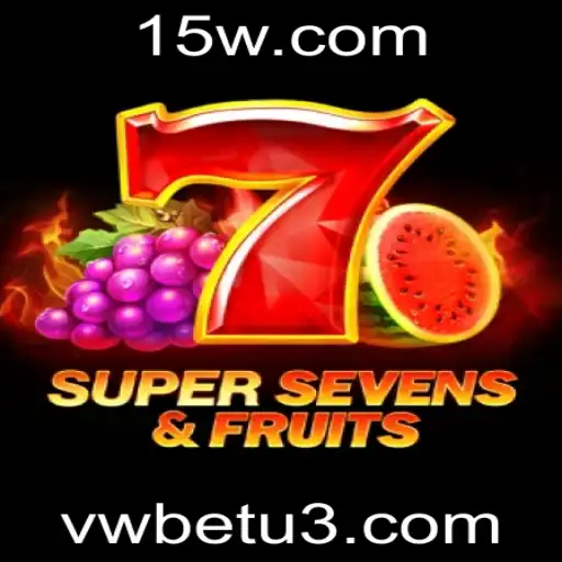 Descubra o Empolgante Mundo do 7SuperSevensFruits com vwbet