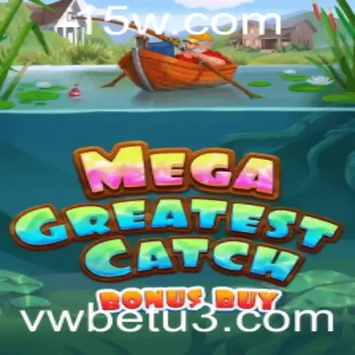 Explorando MegaGreatestCatchBonusBuy: Uma Aventura Emocionante no Mundo dos Jogos